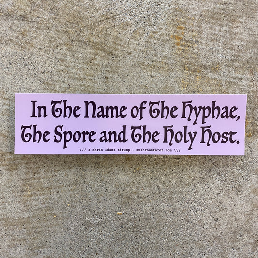In The Name of The Hyphae Sticker